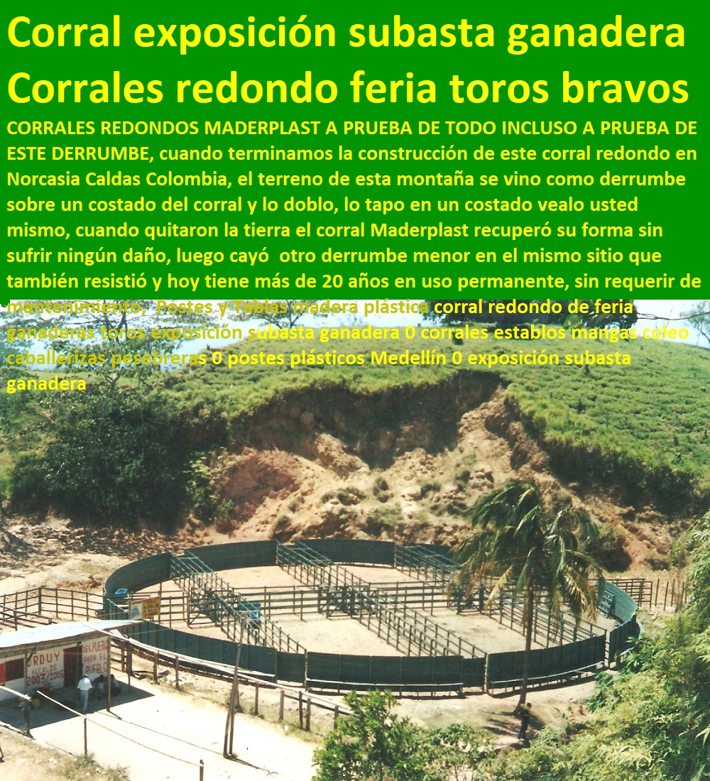 Postes y Tablas madera plástica corral redondo de feria ganaderas toros exposición subasta ganadera 0 corrales establos mangas coleo caballerizas pesebreras 0 postes plásticos Medellín 0 exposición subasta ganadera Postes y Tablas madera plástica corral redondo de feria ganaderas toros exposición subasta ganadera 0 corrales establos mangas coleo caballerizas pesebreras 0 postes plásticos Medellín 0 exposición subasta ganadera Postes y Tablas madera plástica corral redondo de feria ganaderas toros exposición subasta ganadera 0 corrales establos mangas coleo caballerizas pesebreras 0 postes plásticos Medellín 0 exposición subasta ganadera